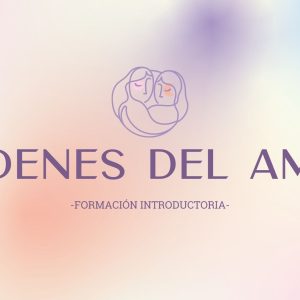 Formación Introductoria - Ordenes del Amor