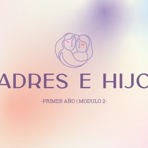 Módulo 2 - Padres e hijos