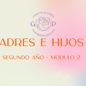 Módulo 2 - Padres e Hijos II 2026